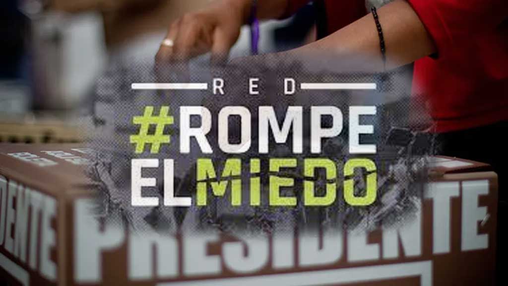 Red Rompe el Miedo acompañará a periodistas y personas defensoras en elecciones