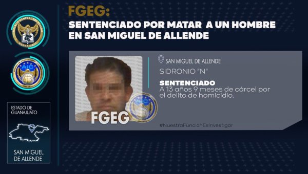 Sentencian a 13 años de cárcel a Sidronio por el homicidio de un hombre en San Miguel de Allende