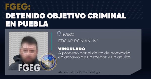 Detienen a doble homicida de Irapuato que se escondía en Puebla