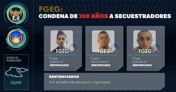 Condenan a 100 años de prisión a tres hombres por secuestro en Celaya  