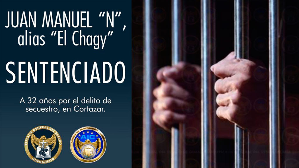 ‘El Chagy’ pasará 32 años en prisión por secuestrar a una mujer en Cortazar