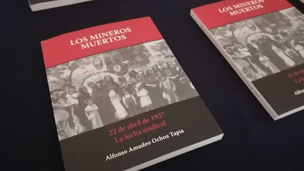 Tragedia queda retratada en libro ‘Los Mineros Muertos’, de Alfonso Ochoa