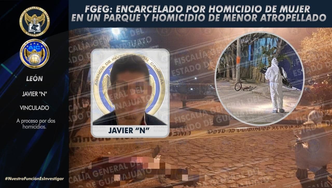 Vínculan a proceso a Javier por asesinar a una mujer y atropellar a niño en León