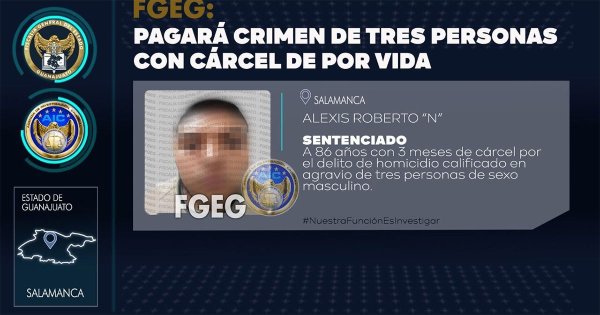 Lo sentencian a más de 86 años de prisión por el homicidio de tres hombres en Salamanca