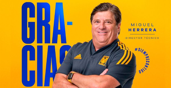 Tigres echa a ‘El Piojo’: Miguel Herrera deja de ser su DT