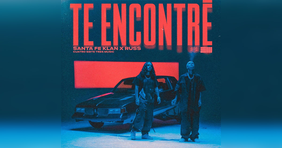 Santa Fe Klan lanza 'Te encontré', su nuevo sencillo en 'espanglish' junto a Russ