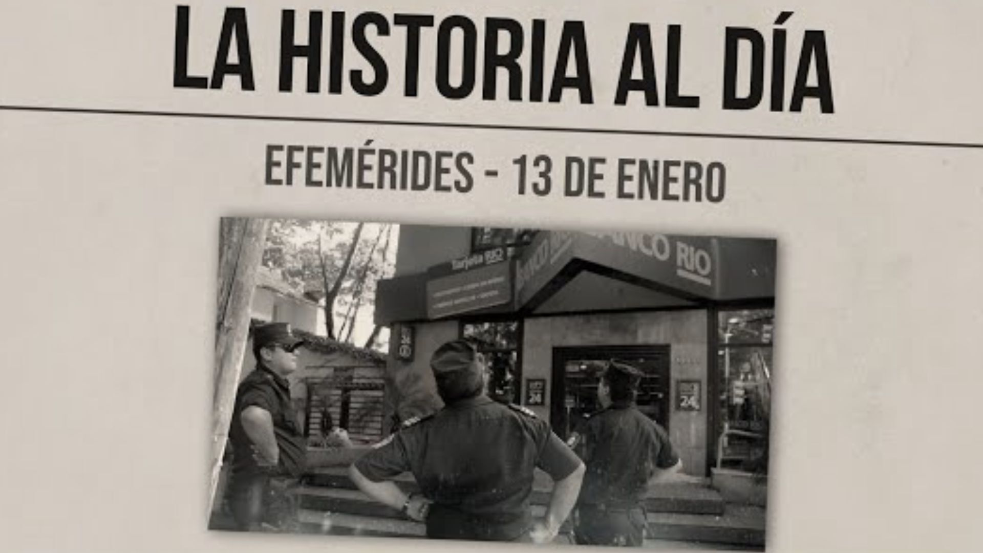 Efemérides del 13 de enero 2024