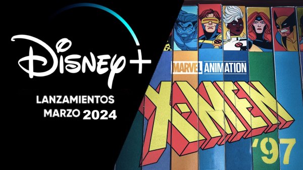 Los estrenos y novedades de Disney+ México para marzo 2024 