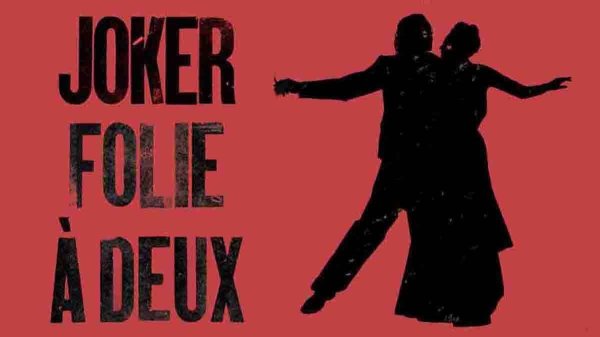 ¿Qué significa la frase Folie à Deux de la película el Jocker 2? 