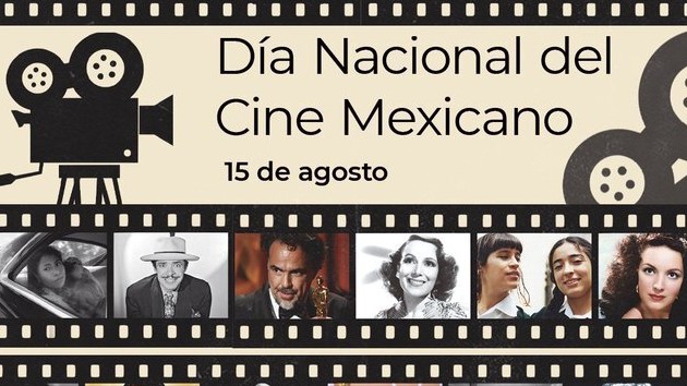 ¿Qué se celebra hoy 15 de agosto 2024 en México? Día Nacional del Cine Mexicano. 