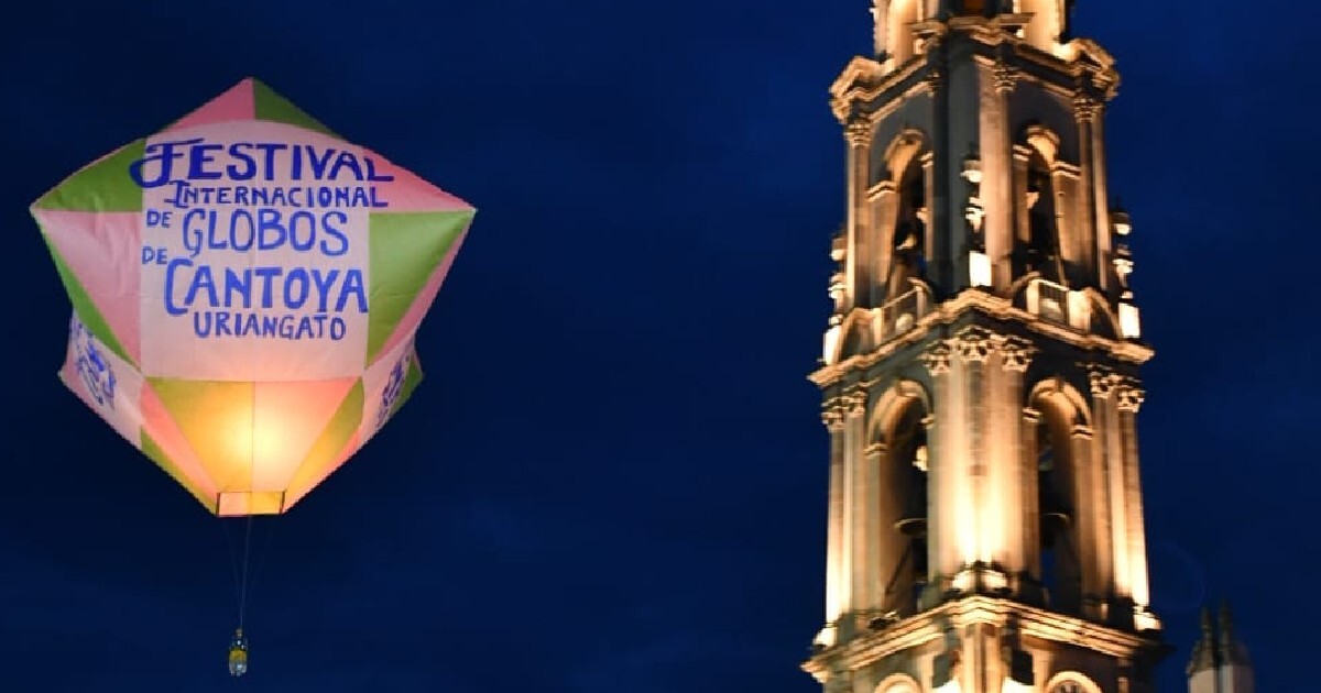 ¿Cuándo y cómo será el Festival Internacional de Globos de Cantoya de Uriangato? 