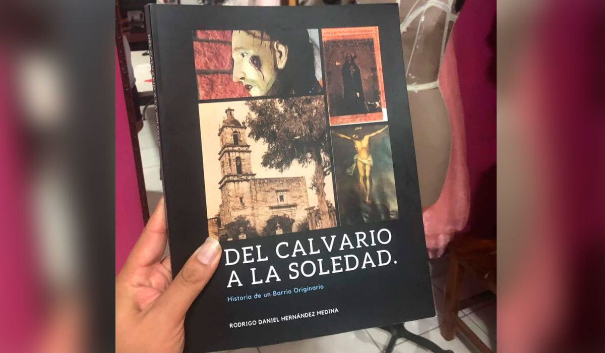 Del Calvario a La Soledad: historiador dedica libro a barrio de Acámbaro